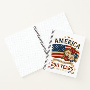 America 250 Years Since 1776 Patriotic Floral Flag Notebook