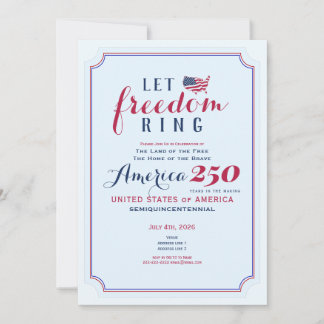 America 250 Years USA Anniversary Let Freedom Ring Invitation