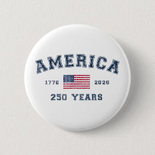 America 250 Years USA United States Flag July 4th Button
