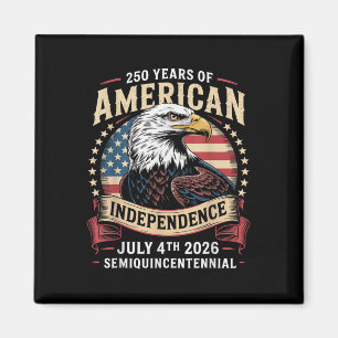 America 250th Anniversary Celebration 250 Years Am Magnet
