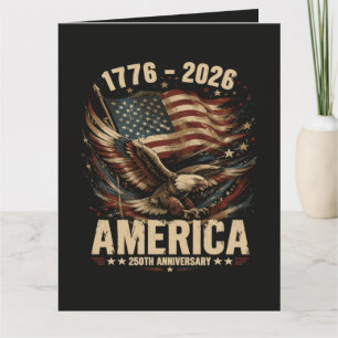America 250th Anniversary Eagle Patriotic Card