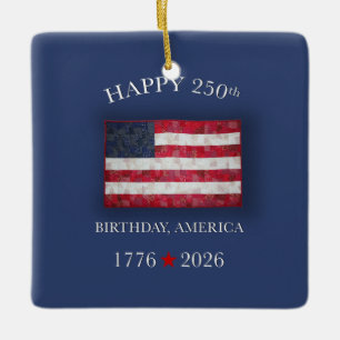 America 250th Anniversary Patriotic July 4th Ceramic Ornament