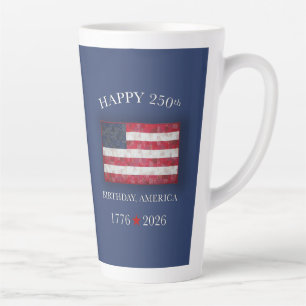 America 250th Anniversary Patriotic July 4th Latte Mug