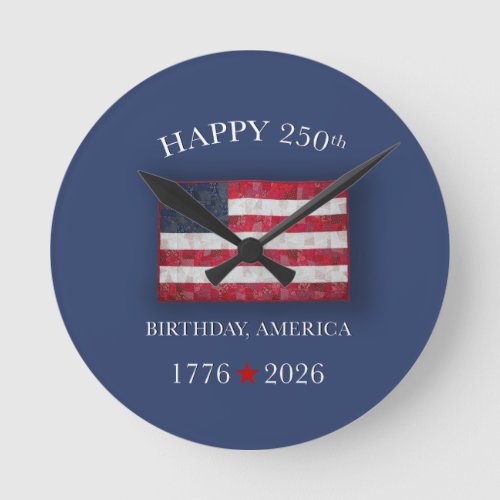 America 250th Anniversary Patriotic July 4th Round Clock