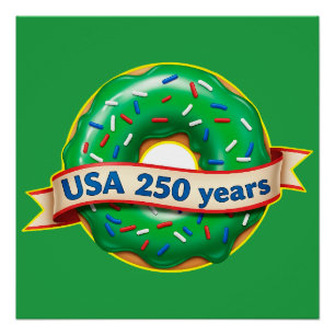 America 250th anniversary USA with sweet donut Poster