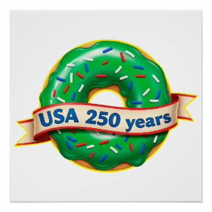 America 250th anniversary USA with sweet donut Poster