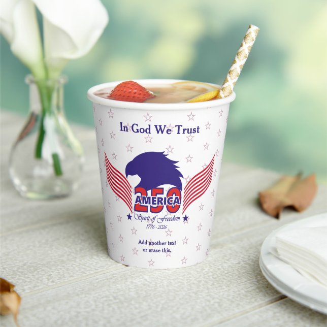 America 250th-Spirit of Freedom-White-Edit Text Paper Cups (Insitu)