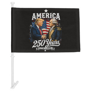 America Anniversary 250th Trump Washington Car Flag