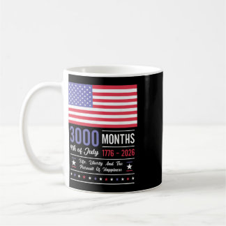 America Anniversary Usa 3000 Months 250 Years July Coffee Mug