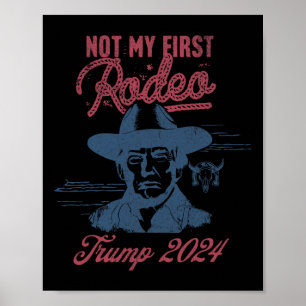 America Back Trump Cowboy Rodeo Election 2024 1 Poster