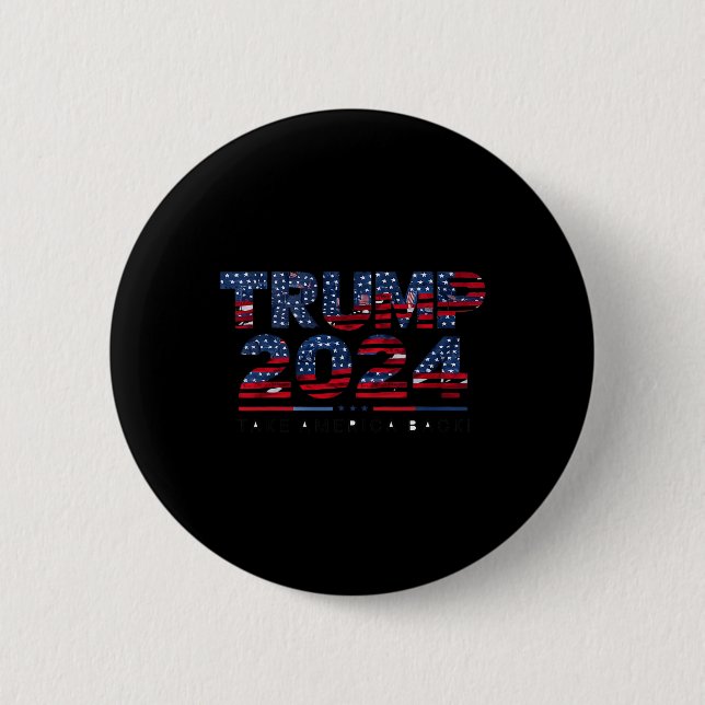 America Back Us Flag 4th Of July Donald Trump 2024 Button (Front)