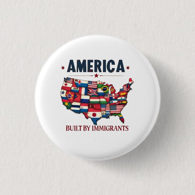 America Built by Immigrants Patriotic American Button (Front)