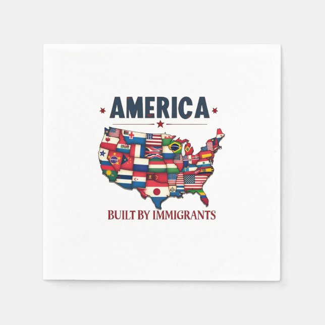 America Built by Immigrants Patriotic American Napkins (Front)