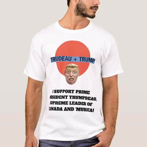 America Canada Trump Trudeau Political Shirt