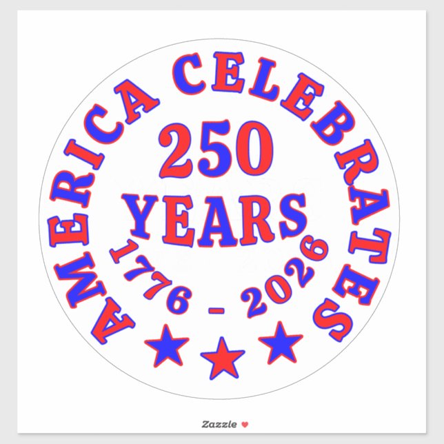 AMERICA CELEBRATES 250 YEARS STICKER (Sheet)