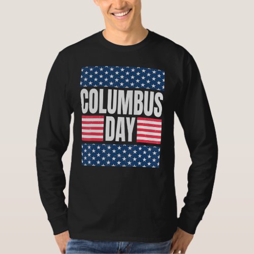 America Celebrates Christopher Columbus Day T_Shirt