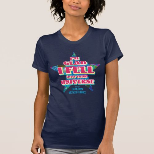 America Chavez Im Glad I Fell Into Your Universe T_Shirt