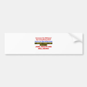 America Comes First? Then Invest Jobs, Healthcare Bumper Sticker