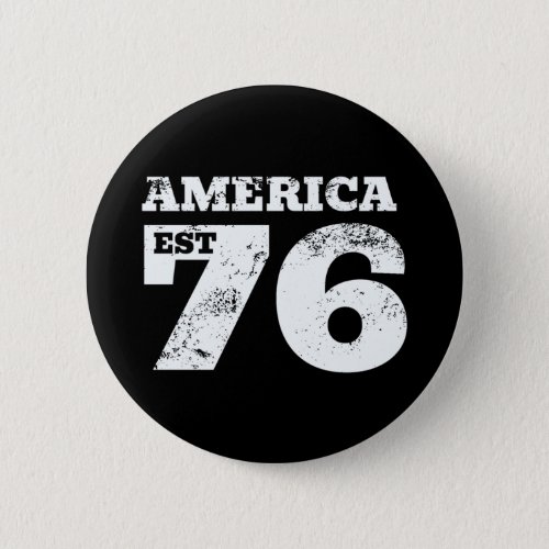 America Est 1776 Patriotic Button