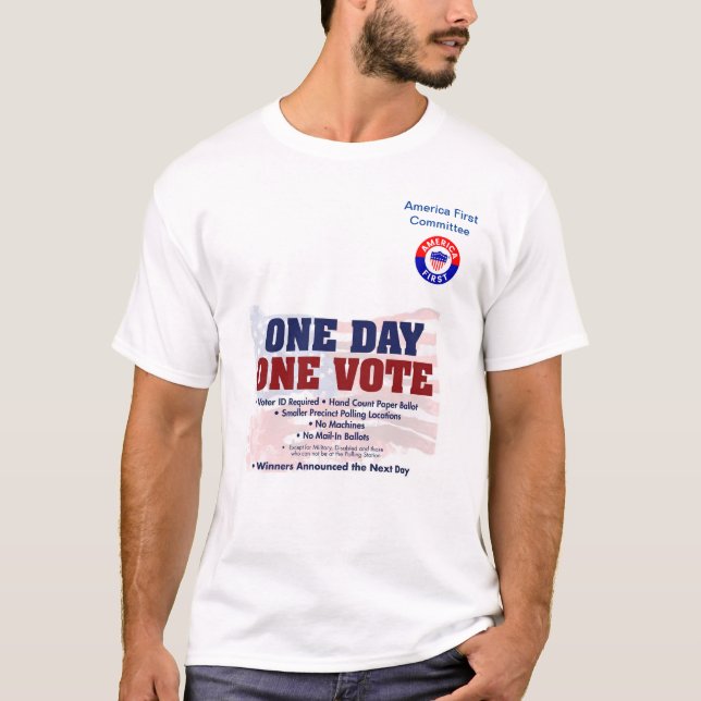 America First Committee One Day One Vote T-Shirt (Front)
