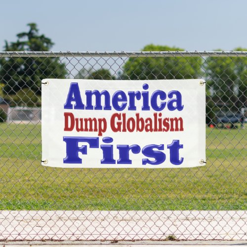 America First Dump Globalism red blue text   Banner