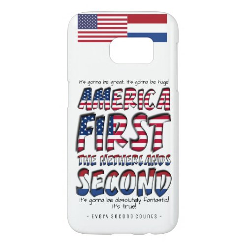 America First The Netherlands Second Typography Samsung Galaxy S7 Case