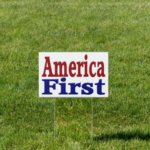 America First with red and blue text Yard Sign