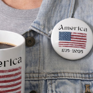 America Flag 1776 to 2026 USA 250th Anniversary  Button