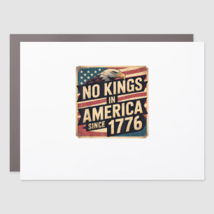 America Flag  Decor No Kings In America Since 1776 Car Magnet