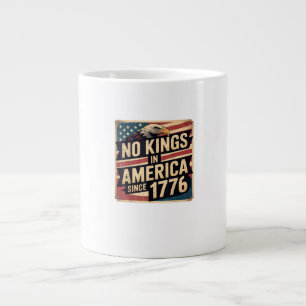 America Flag Decor No Kings In America Since 1776 Giant Coffee Mug