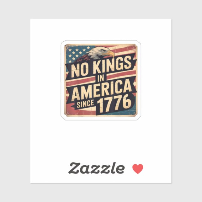 America Flag  Decor No Kings In America Since 1776 Sticker (Sheet)