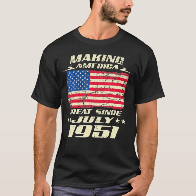 America Flag Since July 1951 Birthday         T-Shirt (Front)