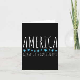 America God Shed His Grace On Thee Funny Christian Card
