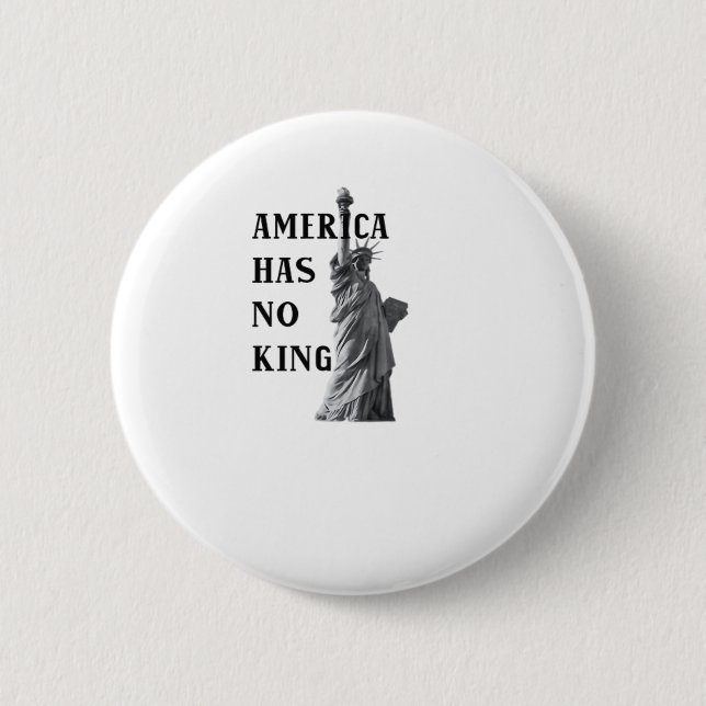 America Has No King Classic Button (Front)