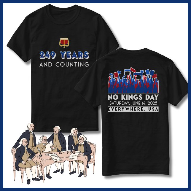 America Has No King Protest Day 2025 T-Shirt (No Kings Day June 14, 2025 Protest Rally Shirt)