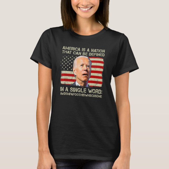 America Is A Nation That Can Be Defined In A Singl T-Shirt (Front)