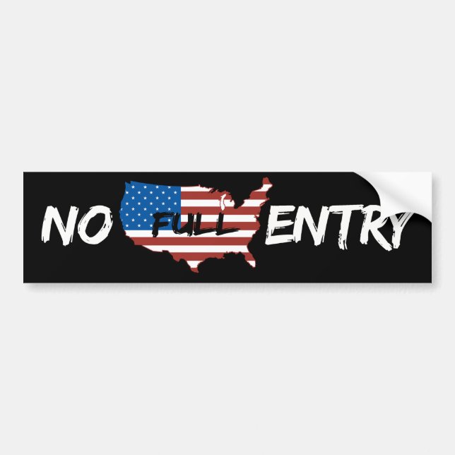 America is Full - Conservative -.png Bumper Sticker (Front)