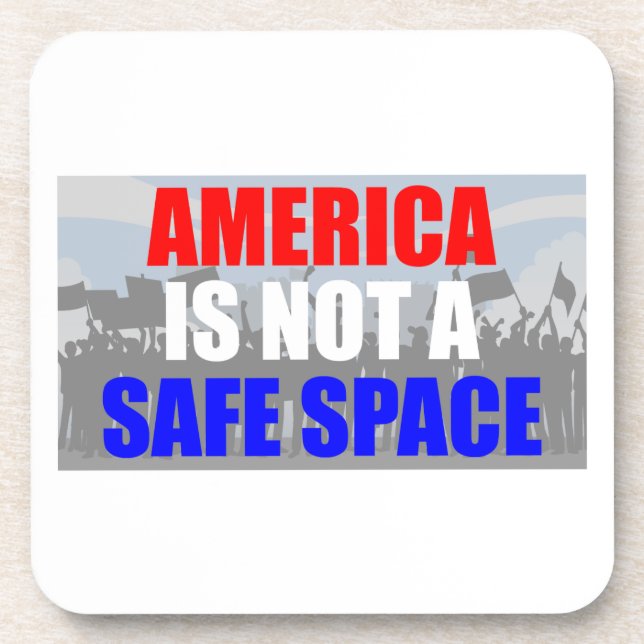 America Is Not A Safe Space Beverage Coaster (Front)
