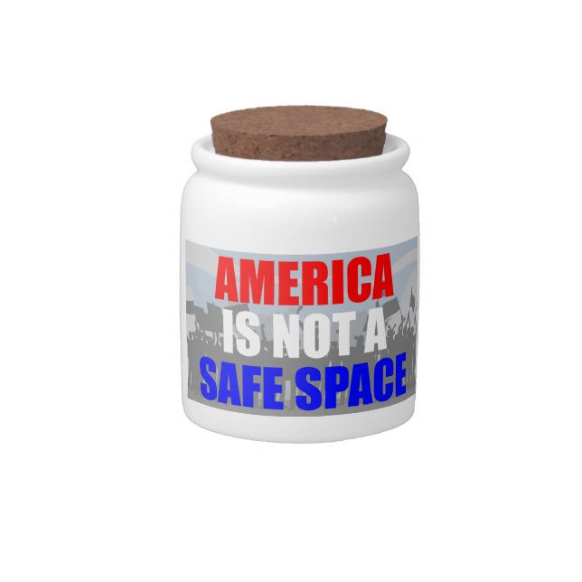 America Is Not A Safe Space Candy Jar (Front)