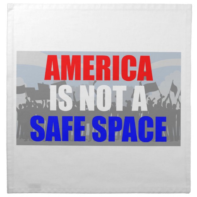 America Is Not A Safe Space Cloth Napkin (Front)