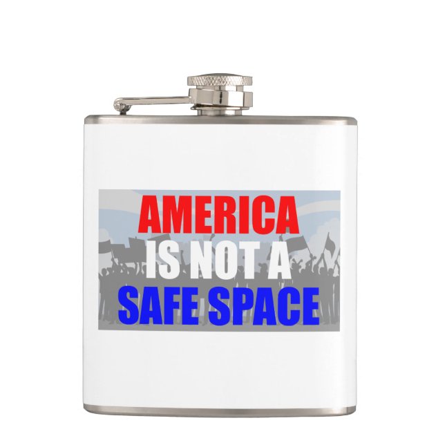 America Is Not A Safe Space Flask (Front)