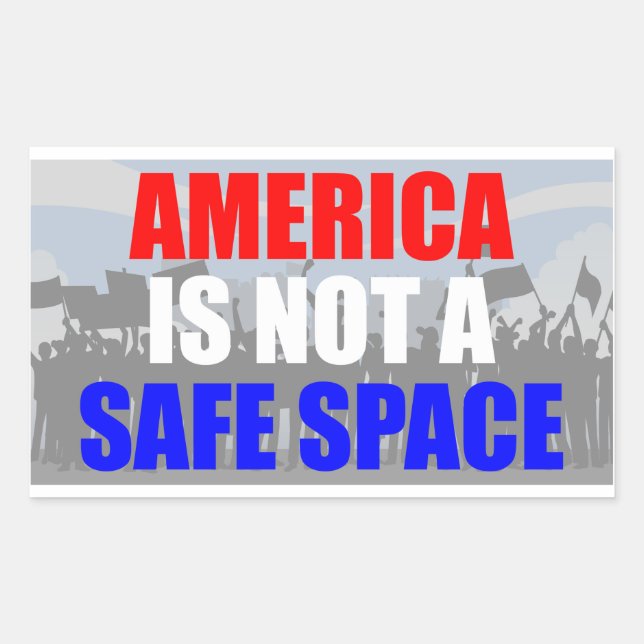 America Is Not A Safe Space Rectangular Sticker (Front)