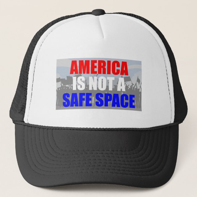 America Is Not A Safe Space Trucker Hat (Front)