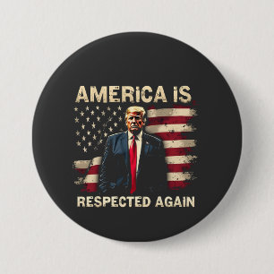 America is Respected Again Trump USA 4Th Of July Button