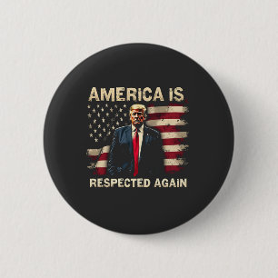 America is Respected Again Trump USA 4Th Of July Button