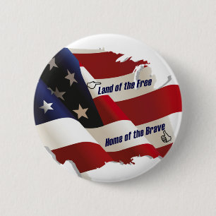 America/Land of the Free Home of the Brave/Patriot Button