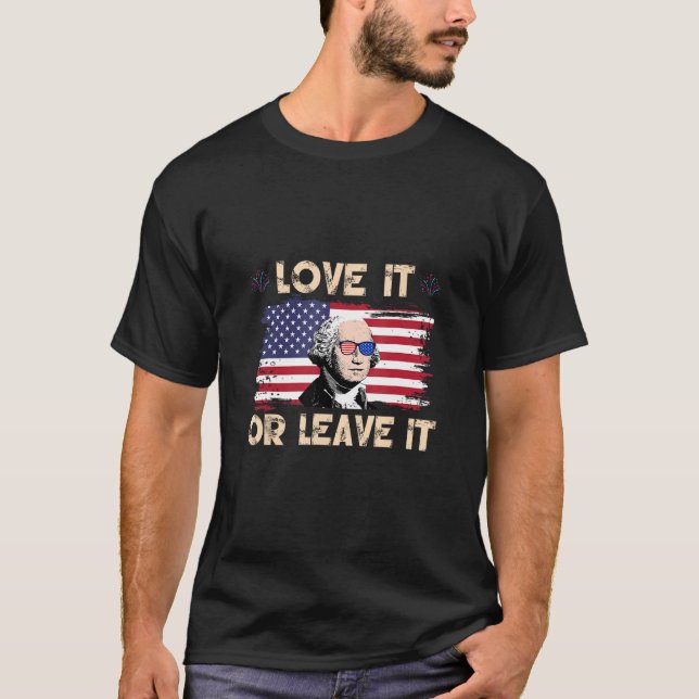 America Love It Or Leave It 4 T-Shirt (Front)