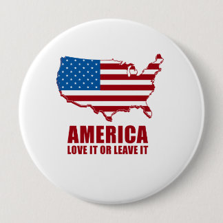 America. Love it or Leave it. Button