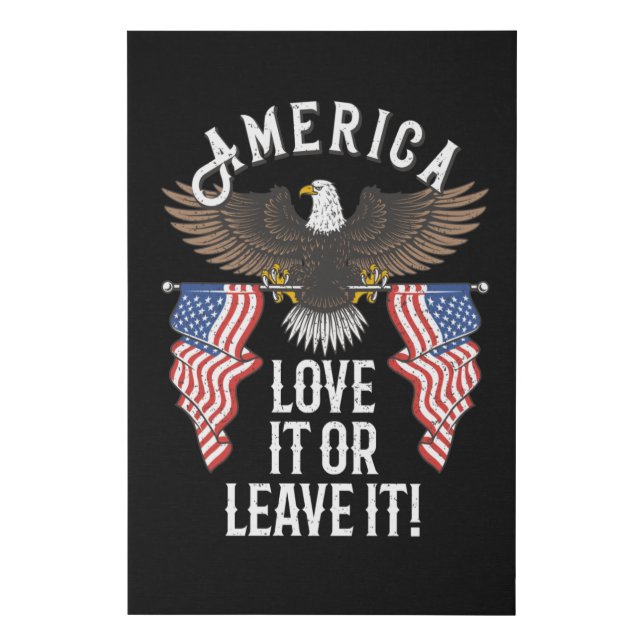 America Love it or Leave it Faux Canvas Print (Front)