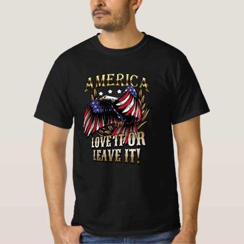 America Love It Or Leave It Patriotic Eagle T_Shirt